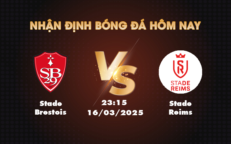 Nhận định soi kèo Stade Brestois vs Stade Reims Cuộc đối đầu cân não tại Ligue 1 1 stade brestois stade reims 16 03 ligue 1